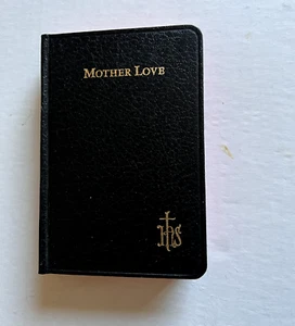 Vintage 1989 Edition MOTHER LOVE, Catholic Prayer Bible Book For Wives & Mothers - Picture 1 of 10