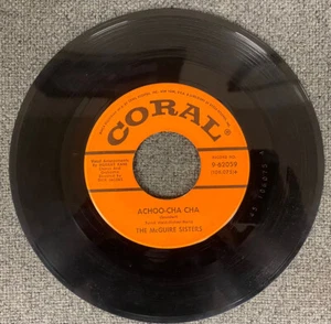 MCGUIRE SISTERS 1958 May You Always / Achoo-Cha Coral Records 9-62059 - Picture 1 of 2