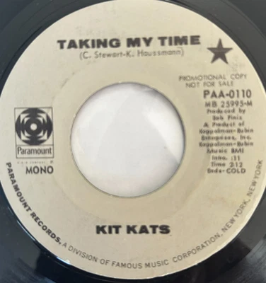 Kit Kats - Taking My Time / That You Love - 1971 Paramount Promo 7" 45 - Garage - Image 1 of 3