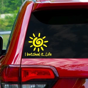 'I Botched It' 5" Wide Decal Window Sticker Funny IASIP Pondy Quote | 28 Colors! - Picture 1 of 4