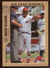 2005 Grandstand New Jersey Cardinals MARK DEJOHN RC CARDINALS METS MANAGER