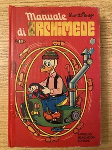 MANUALE DI ARCHIMEDE - WALT DISNEY - MONDADORI - 1a EDIZIONE OTTOBRE 1973 - Foto 1 di 18