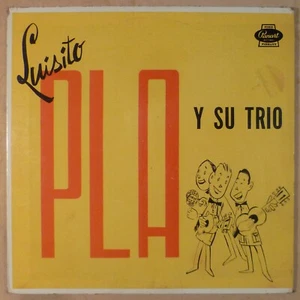 CUBA GUAJIRA GUARACHA BOLERO CHA CHA CHA LUISITO PLA Y SU TRIO PANART OG HEAR - Foto 1 di 5
