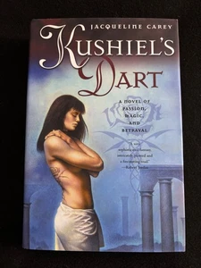 NEW MINT* Kushiel's Dart by Jacqueline Carey 1st/1st Edition HARDCOVER - Imagen 1 de 10
