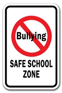 No Bullying Safe School Zone Sign 12" x 18" Heavy Gauge Aluminum Signs - Picture 1 of 4