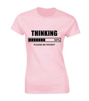 CAMISETA THINKING PLEASE BE PATIENT DAMAS BROMA DIVERTIDA IMPRESA ESLOGAN IDEA DE REGALO T Foto 1 de 4