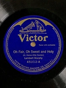 LAMBERT MURPHY: Oh Fair, Oh Sweet and Holy - 1922 - 45312 - 10" 78 RPM - NM - Bild 1 von 2