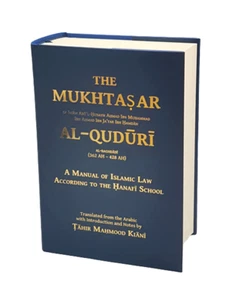 The Mukhtasar Al-Quduri: A Manual of Islamic Law (Hanafi) (HB - Ta Haa) - Picture 1 of 8