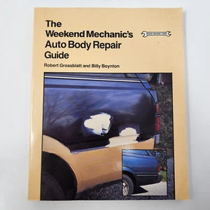 Vtg 1991 The Weekend Mechanics Automotive Auto Body Repair Guide Softcover Book - Picture 1 of 15