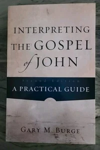 Interpreting the Gospel of John : A Practical Guide by Gary M. Burge (2013,... - Picture 1 of 7