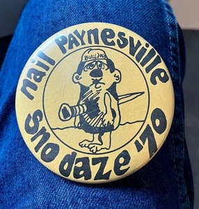 1970 "Nail Paynesville" Sno Daze 3 1/2" Cello Celluloid Pinback - Picture 1 of 2