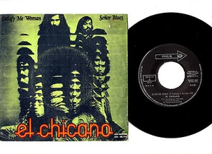 EL CHICANO - SATISFY ME WOMAN / SENOR BLUES. RARE SPANISH ORIG 7" & PIC/SL. EX - Picture 1 of 2