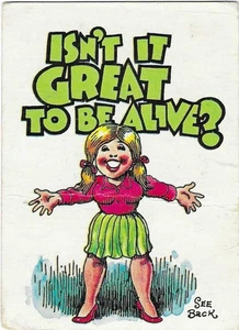 1965 TOPPS MONSTER GREETINGS #35 "ISN'T IT GREAT TO BE ALIVE?"!!! GREAT ITEM!!! - Picture 1 of 2