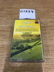 Say It With Music The Morriston Orpheus Choir And The Band Of H.M. Royal Marines - Picture 1 of 3