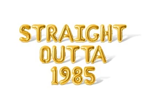STRAIGHT OUTTA 1985 Letter & Number Balloon Banner - Birthday Party Decorations - Picture 1 of 55