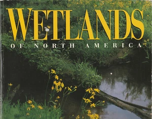 WETLANDS OF NORTH AMERICA BY BATES LITTLEHALES, 1991 - Imagen 1 de 1