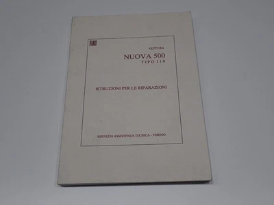 FIAT NUOVA 500 TIPO 110 ISTRUZIONI PER LE RIPARAZIONI - Immagine 1 di 4