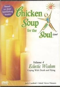 Chicken Soup For The Soul Live! Eclectic Wisdom Coping With Death And Dying  E79 - Picture 1 of 3
