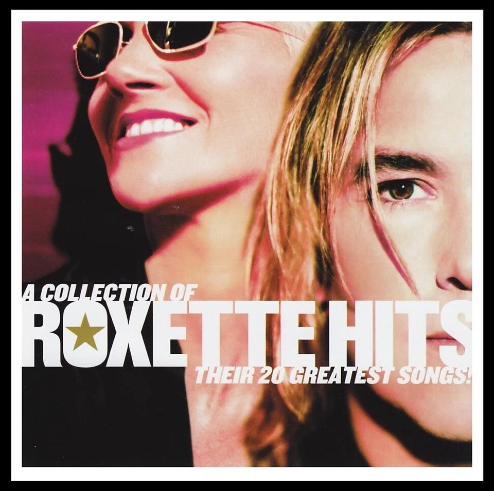 ROXETTE - HITS CD ~BEST OF~GREATEST ~ THE LOOK~JOYRIDE~MUST HAVE BEEN LOVE *NEW* - Image 1 of 1