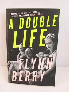 A Double Life: 'Psychological suspense new reigning queen' by Flynn Berry, PB - Picture 1 of 6