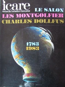 ICARE REVUE AVIATION N° 105 de 1983 SALON MONTGOLFIÈRE AÉROSTAT CHARLES DOLLFUS  - Foto 1 di 2