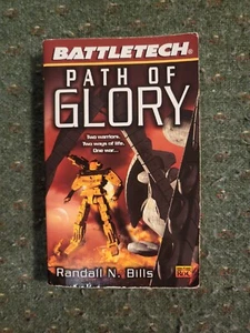 Battletech Ser.: The Path of Glory by Randall N. Bills (2000, Mass Market) - Picture 1 of 4