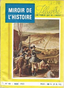 MIROIR DE L'HISTOIRE N° 40 /1953 = SEZANNE + MEXIQUE + JEANNE D'ARC + TALLEYRAND - Imagen 1 de 1