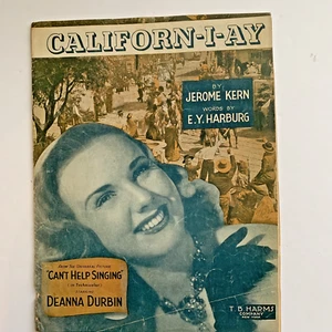 Sheet Music CALIFORN-I AY Deanna Dean Jerome Kern E Y Harburg 1944 - Picture 1 of 8
