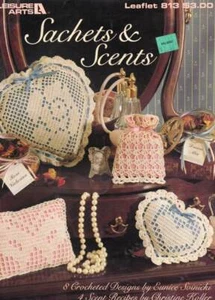 OOP!!! CROCHET SACHETS & SCENTS 8 DESIGNS & 4 SCENT RECIPES - Picture 1 of 2