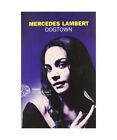Dogtown, Mercedes Lambert