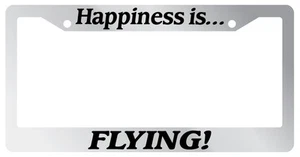 Chrome License plate frame Happiness is Flying! 851 - Picture 1 of 1