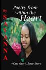 Poetry From Within the Heart by Savanna (English) Paperback Book