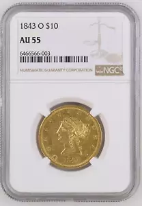 1843 O $10 Gold Eagle Liberty Head NGC AU-55 - Picture 1 of 2