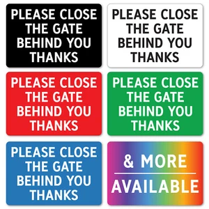 Please close the gate behind you METAL SIGN OUTDOORS SECURITY GATE WALL GIFT - Picture 1 of 12
