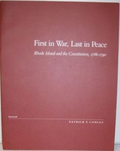 First in War, Last in Peace: Rhode Island and the Constitution 1786-1790 - Image 1 of 1