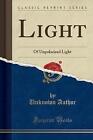 Light Of Unpolarized Light Classic Reprint, Unknow