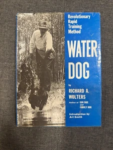 Water Dog: Revolutionary Rapid Training Method by Wolters, Richard A. - Bild 1 von 3
