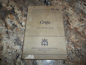 1944 Crops EM 826 ~US War Department Educational Manual ~Armed Forces - A Self T - Picture 1 of 9