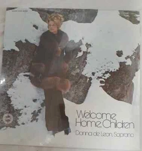 - DONNA DE LEON. Soprano Welcome Home Children LP VG+ Private Gospel NEW - Picture 1 of 2