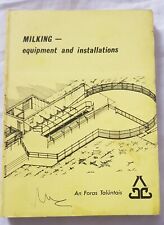 Milking Equipment And Installations Handbook, Ireland 1978. Dairy constructions