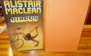 CiRcUs~ Alistair MacLean. FIRST Edition Collins Edn HbDj 1975. HERE in MELB - Picture 1 of 12