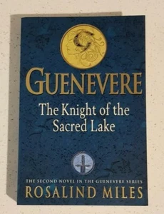 The Knight of the Sacred Lake by Rosalind Miles Guenevere Series Book #2 Lg Pb - Picture 1 of 9