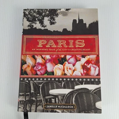 Paris: An Inspiring Tour of the City's Creative Heart By McCulloch, Janelle - image 1 of 4