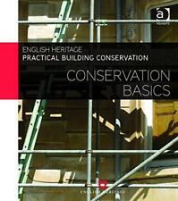 Practical Building Conservation: conservation Basics by English Heritage, NEW Bo