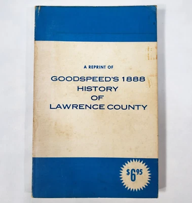 Goodspeeds 1888 History Of Lawrence County Missouri 1973 Reprint Genealogy Book - Image 1 of 4