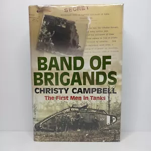 Band of Brigands: The First Men in Tanks de Christy Campbell - Imagen 1 de 4