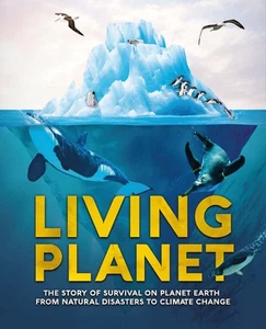 Living Planet: The Story of Survival on Planet Earth from Natural Disasters to C - Picture 1 of 1