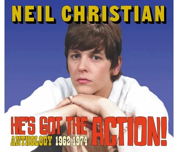 Neil Christian: He's Got The Action! Anthology 1962-1974, 2CD Digipak - Image 1 of 1