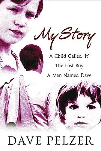 My Story: "A Child Called It", "The Lost Boy", "A Man Named Dave" by Pelzer,… - Image 1 of 1