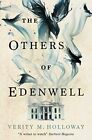 The Others of Edenwell, Verity M.Holloway